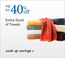Up to 40% off Entire Stock of Towels