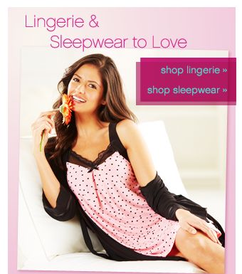 Lingerie & Sleepwear to Love