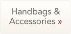 Handbags & Accessories