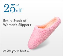 25% off Entire Stock of Ladies' Slippers