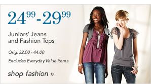 24.99-29.99 Juniors' Jeans and Fashion Tops