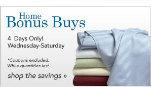 Home Bonus Buys Going on Now thru Saturday!