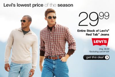Lowest Price of the Season! 29.99 Entire Stock of Men's Levi's&reg; Red Tab&trade; Jeans