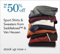 Up to 50% off Sport Shirts and Sweaters from Saddlebred&trade; and Van Heusen