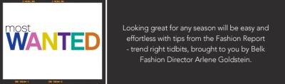 Look great for any season with tips from Belk Fashion Director Arlene Goldstein.
