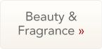 Beauty & Fragrance