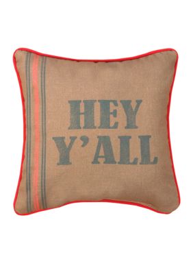 Manual Woodworkers Hey Y'all Decorative Pillow  - Online Only