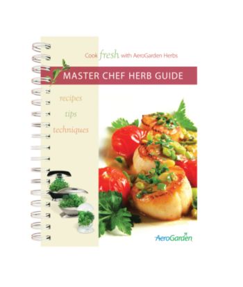 AeroGrow Master Chef Herb Guide Cookbook