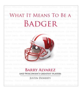 Triumph Books What It Means to Be a Badger