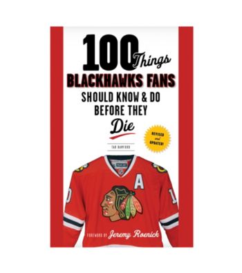 Triumph Books 100 Things Blackhawks Fans Should Know and Do Before They Die