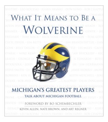 Triumph Books What It Means to Be a Wolverine