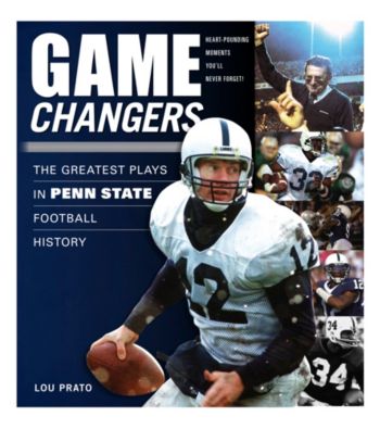 Triumph Books Game Changers: The 50 Greatest Plays in Penn State Football History
