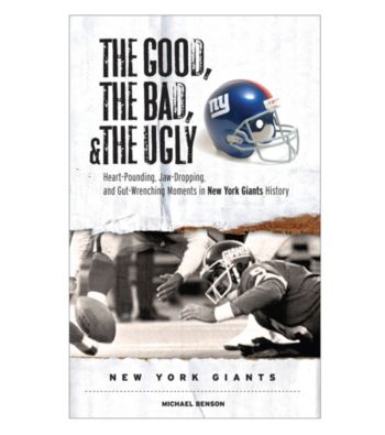 Triumph Books The Good, the Bad, and the Ugly: Heart-Pounding, Jaw-Dropping, and Gut-Wrenching Moments from New York Giants Hist