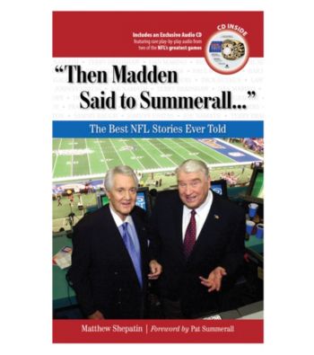 Triumph Books Then Madden Said to Summerall...