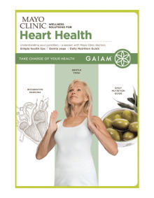 ... Mayo Clinic Wellness Solutions for Heart Health Qigong: Traditional