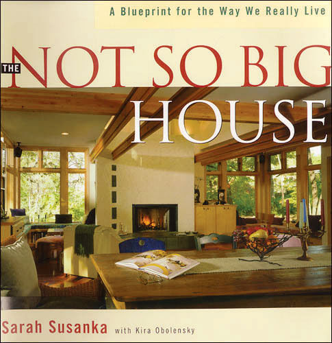 The Not So Big House