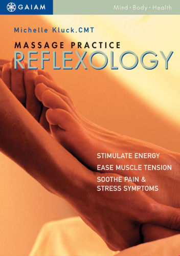 Massage Practice: Reflexology DVDwith Michelle Kluck