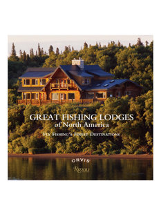 great fishing lodges of north america