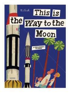 this is the way to the moon