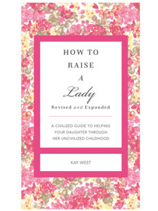 how to raise a lady