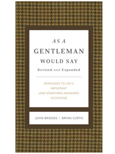 as a gentleman would say