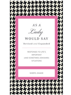 as a lady would say