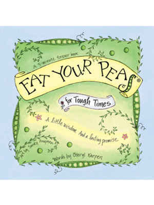 eat your peas for tough times book