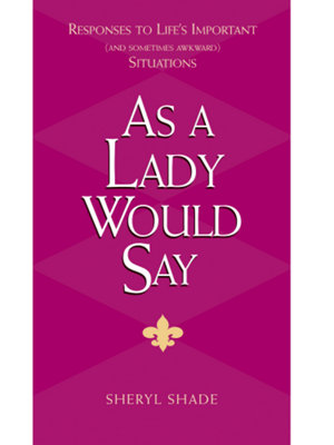 as a lady would say