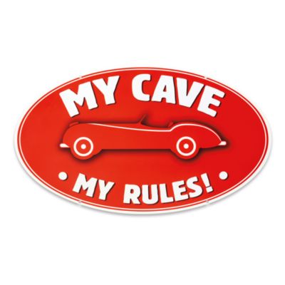 My Cave My Rules Sign
