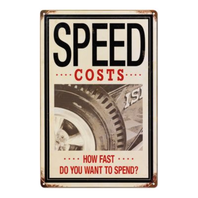 Speed Costs Sign