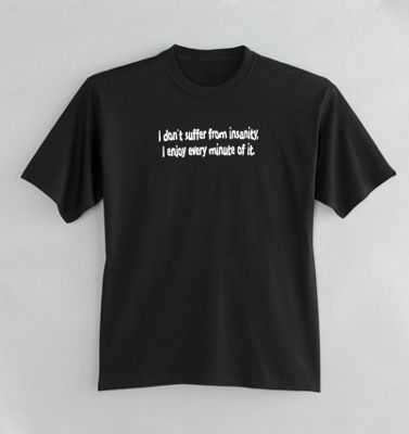 Tee Shirt Insanity