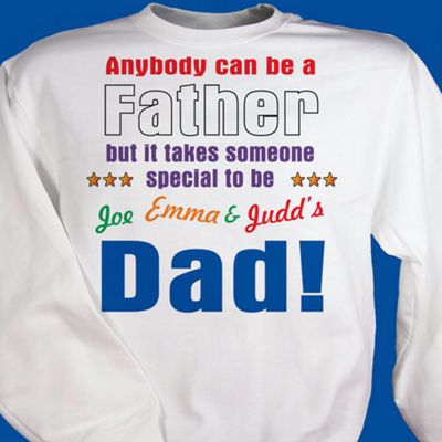 Anybody Can Be A Father Sweatshirt