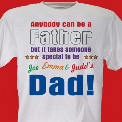 Anybody Can Be A Father Tee