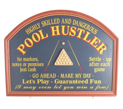 Pool Hustler Sign