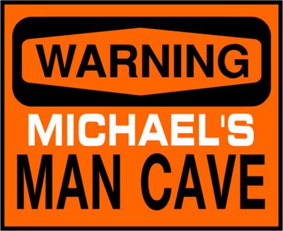 Warning Man Cave Sign