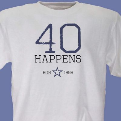 Birthdays Happen T Shirt
