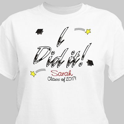 I Did It T Shirt