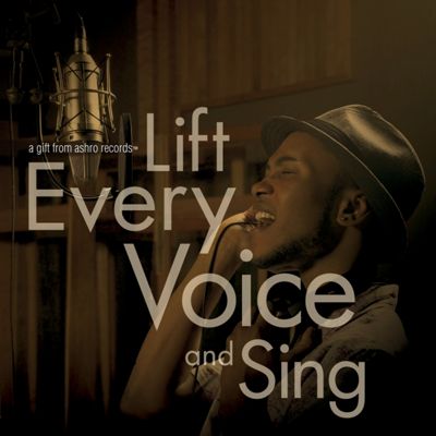Lift Every Voice and Sing