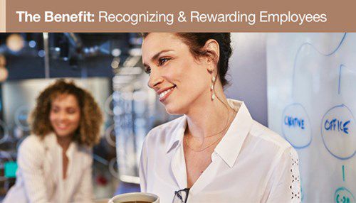 The Benefit: Recognizing &amp; Rewarding Employees; Image: Happy employees drinking coffee in an office